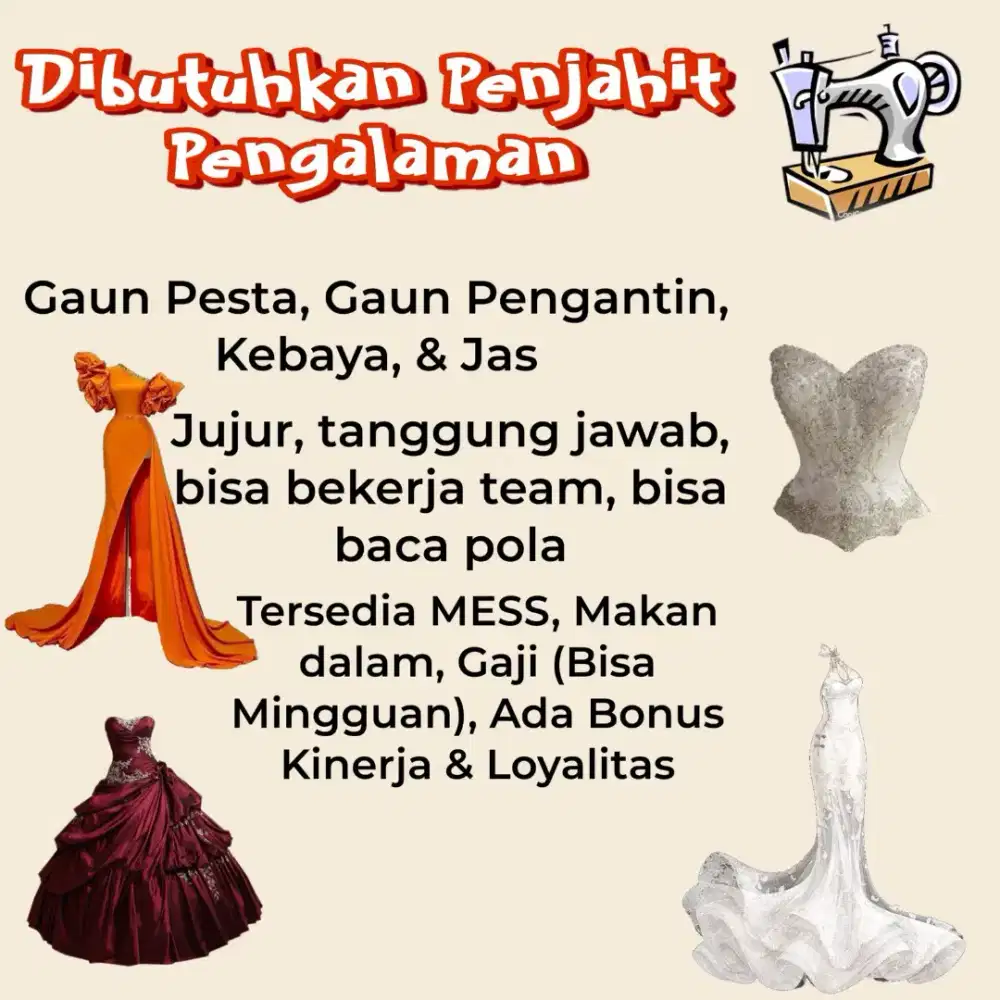 Dibutuhkan segera Penjahit Gaun Berpengalaman