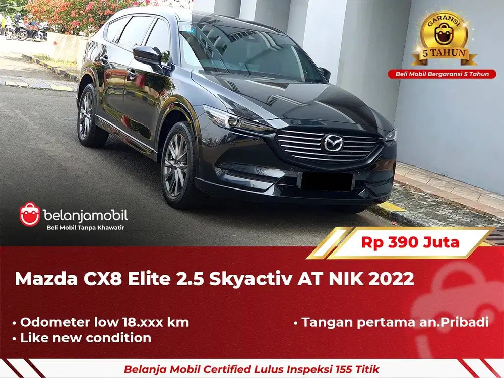 [ GARANSI 5TH ] Mazda CX-8 CX8 CX 8 Elite 2.5 Skyactiv AT 2022 2023