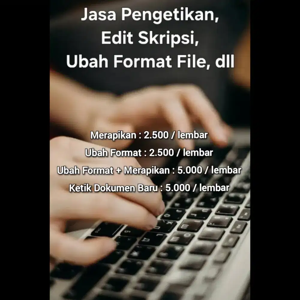 Jasa Pengetikan Super Cepat (Edit Skripsi, Ubah Format File, dll)