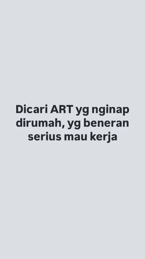 Dicari ART rumahan nginap