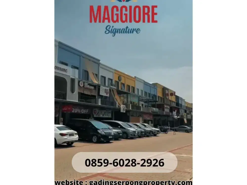 Ruko Hadap Jalan MAGGIORE Signature Gading Serpong Paramount 3 Lantai