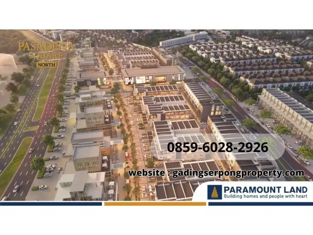 PASADENA NORTH SQUARE Premium&terakhir di Area Boulevard Utama Serpong