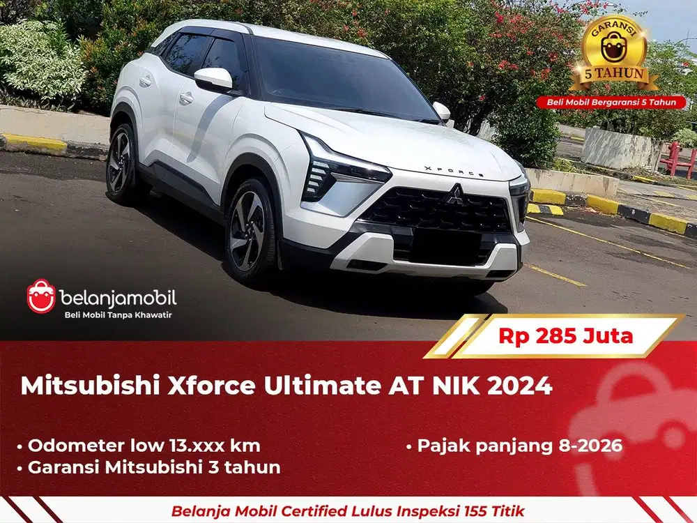 [ GARANSI 5TH ] Mitsubishi Xforce X-Force Ultimate AT 2024/2025