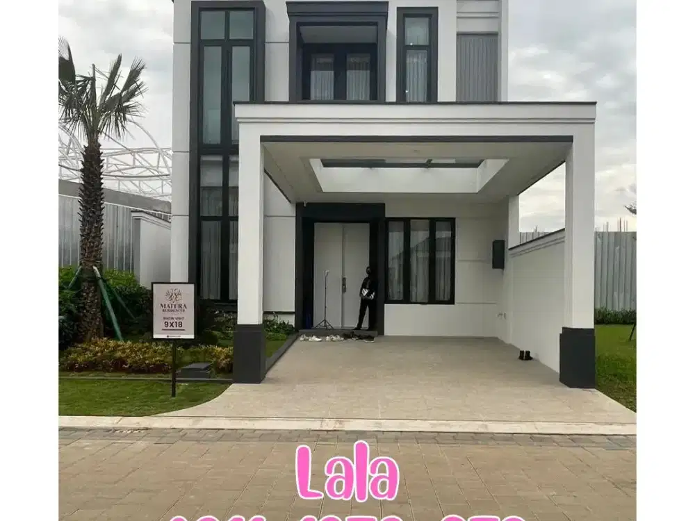 MATERA RESIDENCES START 6MAN TIPE BESAR 9X18 LOKASI GADING SERPONG