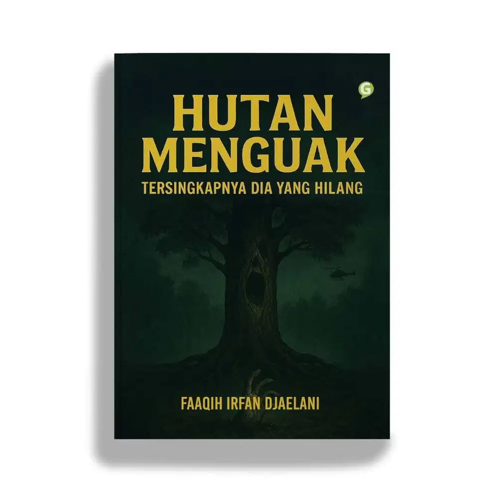 Promo Novel Hutan Menguak: Tersingkapnya Dia yang Menghilang