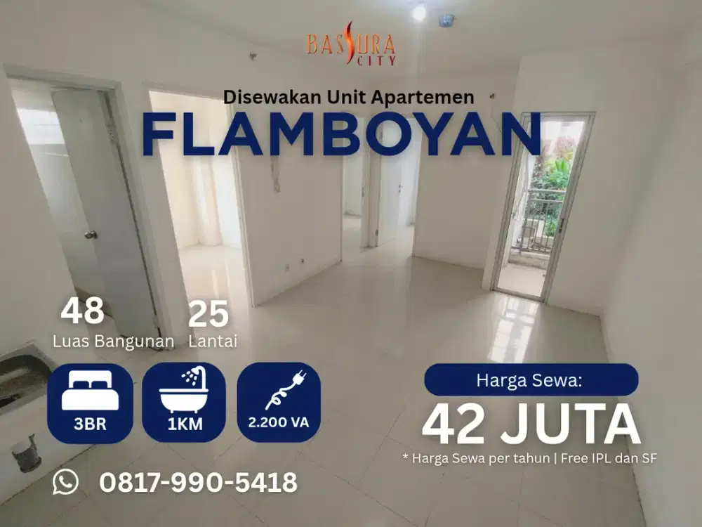 Sewa 3BR kosongan apartemen Bassura City tower Flamboyan call Maula