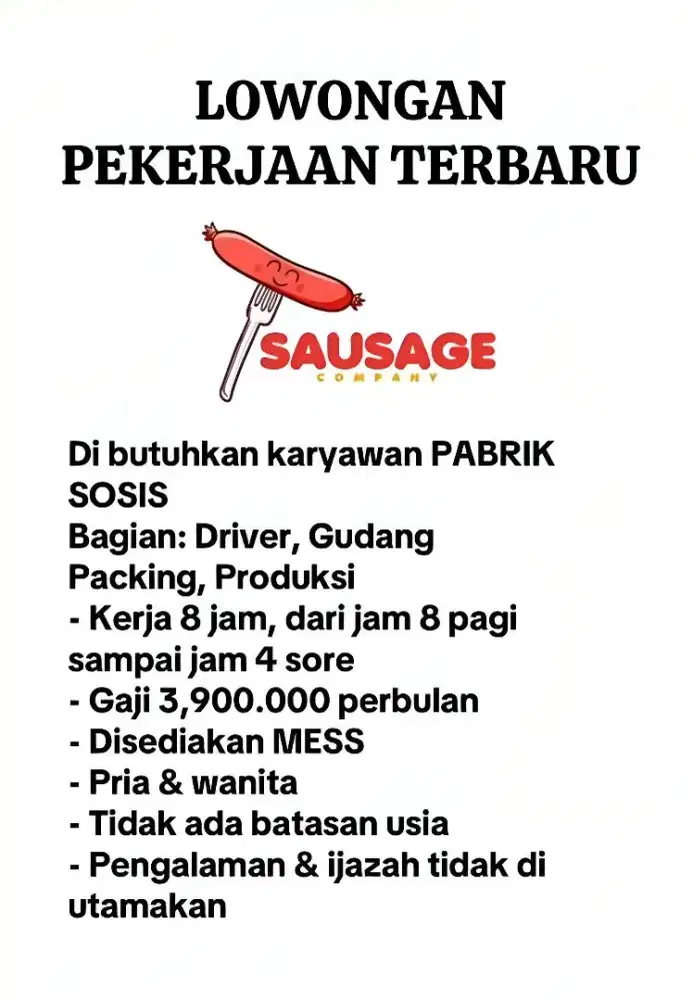 Di butuhkan segera karyawan pabrik sosis