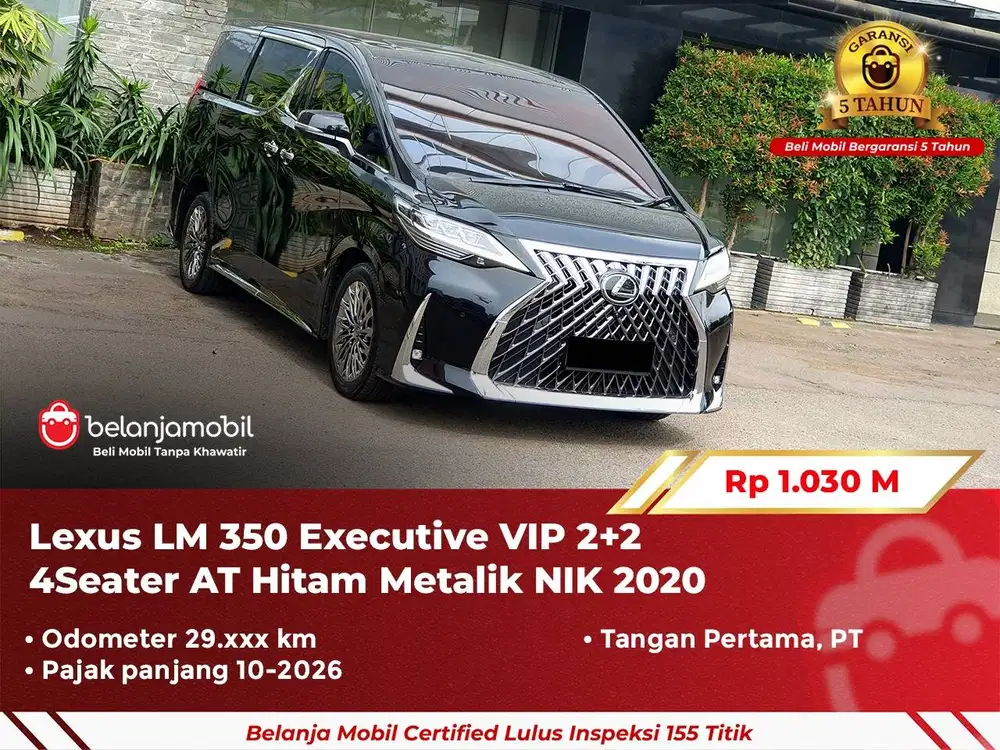 [GARANSI 5TH] Lexus LM350 LM 350 Executive VIP 2+2 4Seat AT 2020 2021