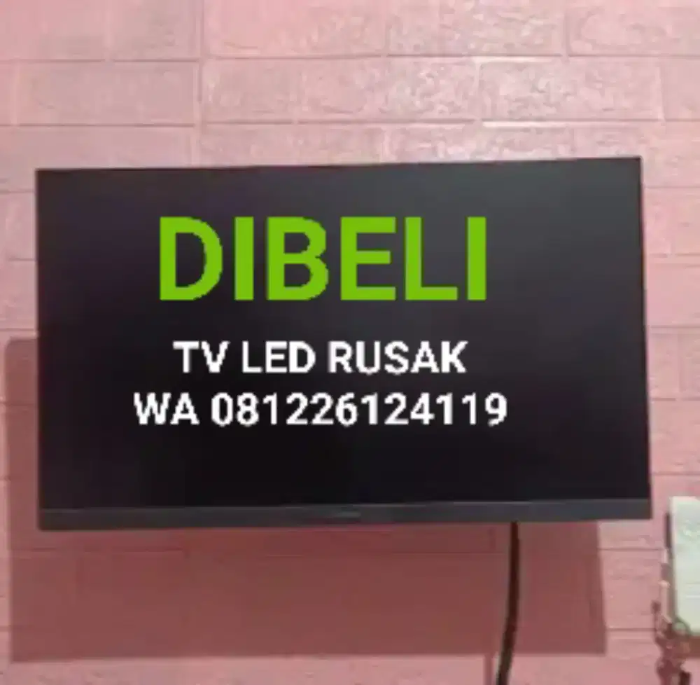 Terima tv LED rusak