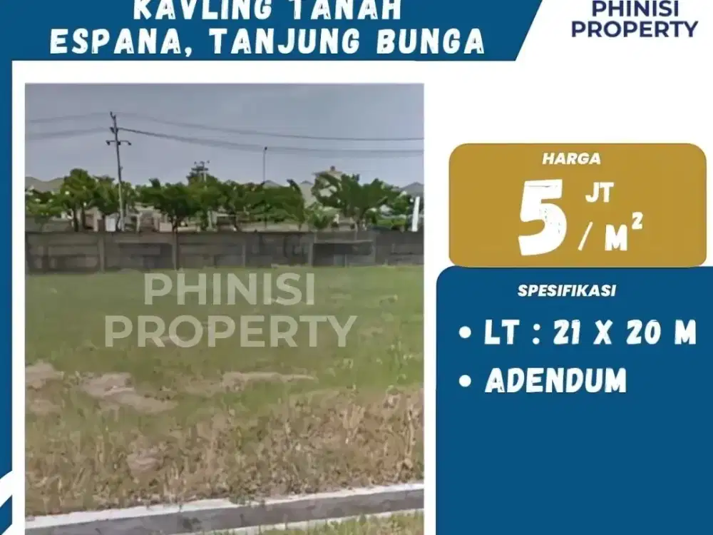 DIJUAL TANAH KAVLING ESPANA DI TANJUNG BUNGA MURAH SIAP BANGUN