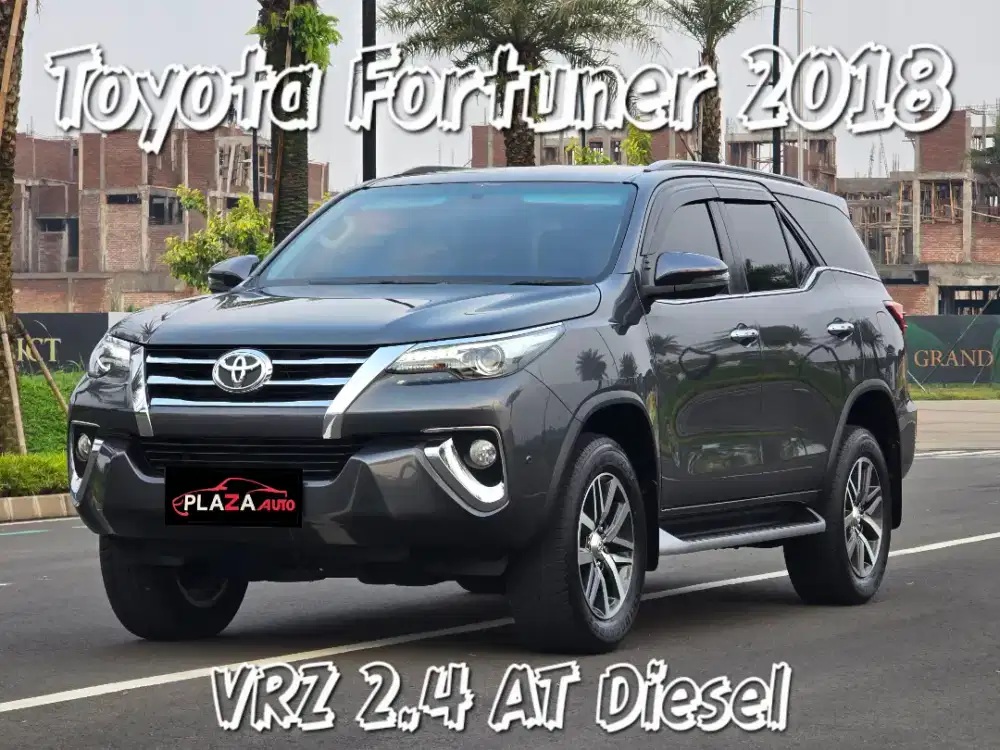 Toyota Fortuner 2018
VRZ 2.4 Automatic
DIESEL (LOW KM 54 ribu RECORD)