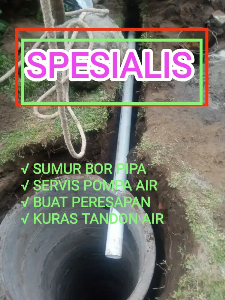 Sumur bor,Servis pompa,Sedot WC,Saluran mampet,Kuras tandon air