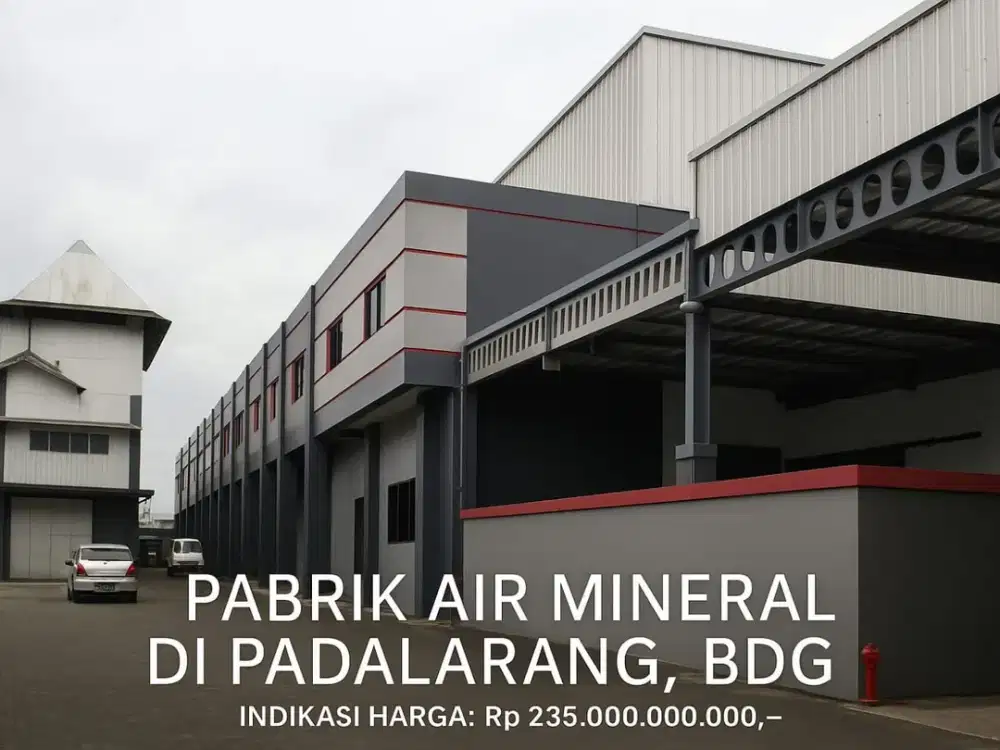 DILELANG Pabrik Air Minireal Furnish lokasi strategis dekat tol akses kontainer Jl. Industri Cimareme II, Bandung