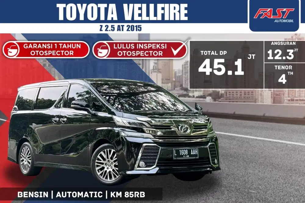 TOYOTA VELLFIRE Z 2015 2.5 AT SUNROOF CAPTAIN SEAT & PAJAK PANJANG