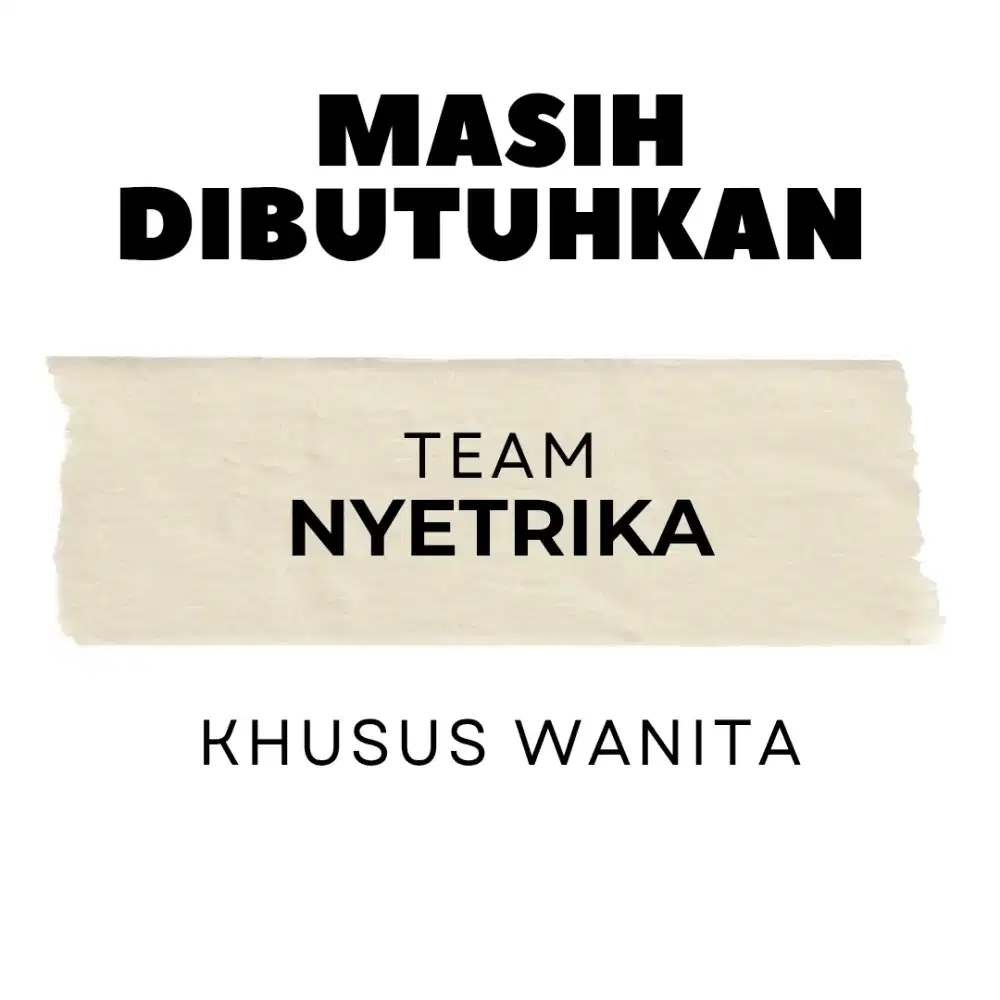 DIBUTUHKAN TEAM SETRIKA (UAP) PENGALAMAN / NON PENGALAMAN