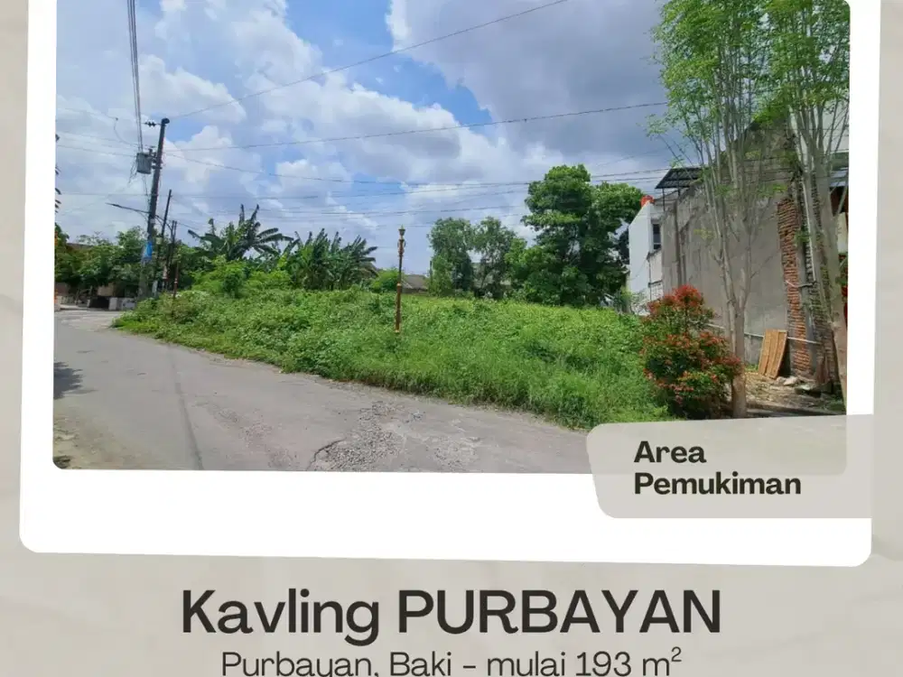 Kavling Hunian 200an Meter di Purbayan, Dekat ke Luwes Gentan