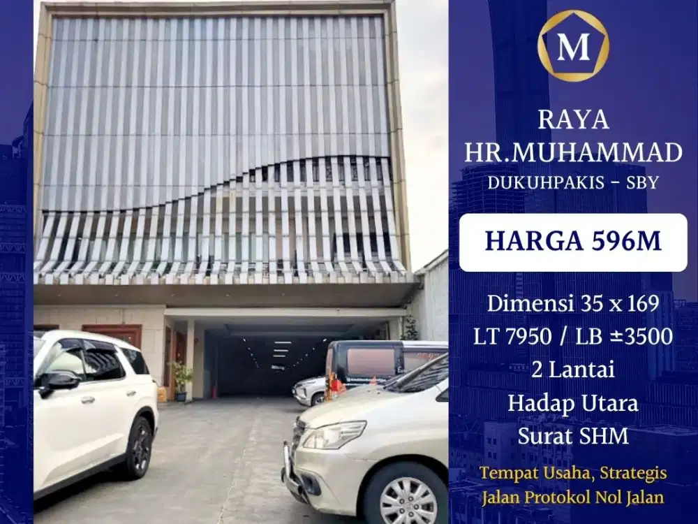 DIJUAL RUMAH RAYA HR MUHAMMAD SHM COCOK HOTEL APARTEMEN GEDUNG KANTOR