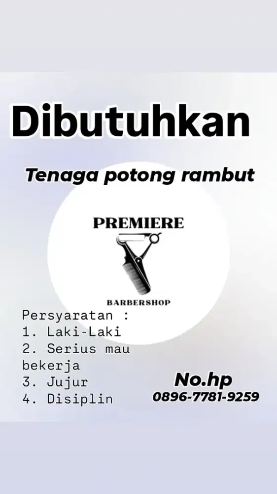 Dibutuhkan tenaga potong rambut
