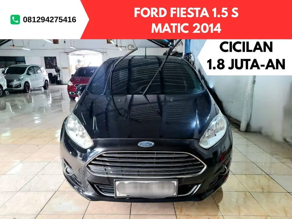 CICILAN MURAH Ford Fiesta S MATIC 2014