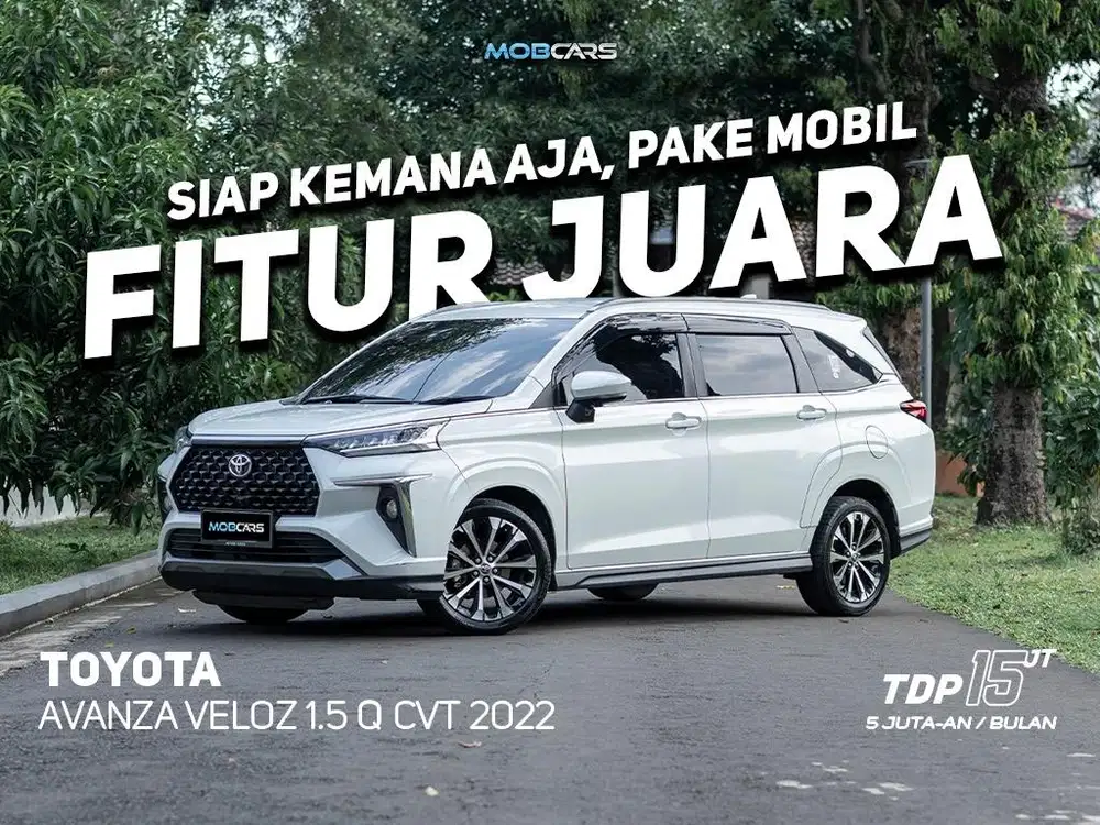 FREE E TOLL AVANZA VELOZ Q CVT 2022 NEW MPV TOYOTA AUTOMATIC