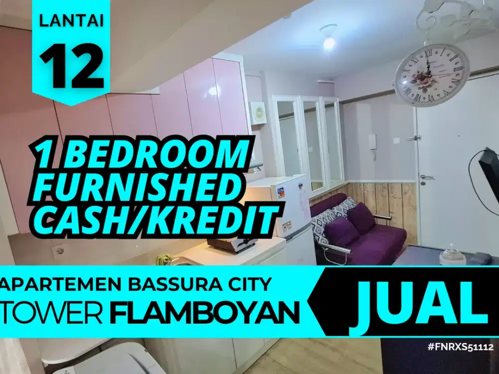 Jual 1 Bedroom Furnished SHM Cash Kredit Lantai 12 Apartemen Bassura City
