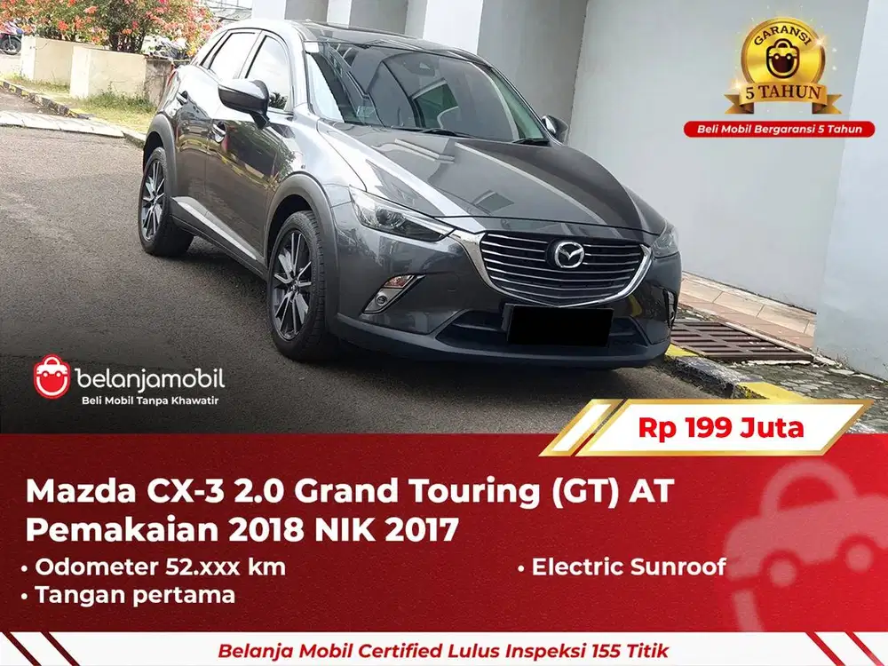 [ GARANSI 5TH ] Mazda CX3 CX-3 CX 3 2.0 Grand Touring (GT) Abu AT 2017