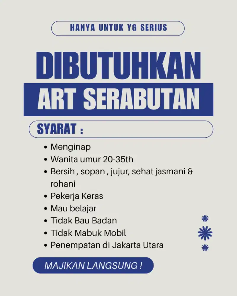 DIBUTUHKAN SEGERA ART SERABUTAN UNTUK YANG SERIUS KERJA