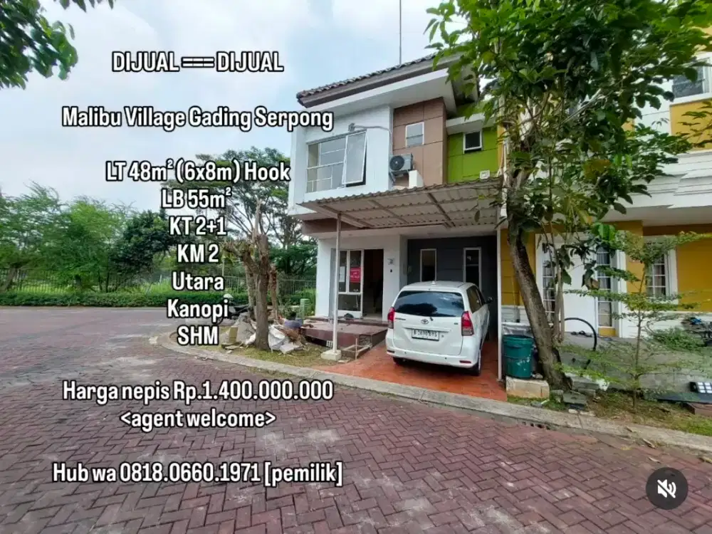 DIJUAL RUMAH MALIBU VILLAGE [UNFURNISHED] GADING SERPONG