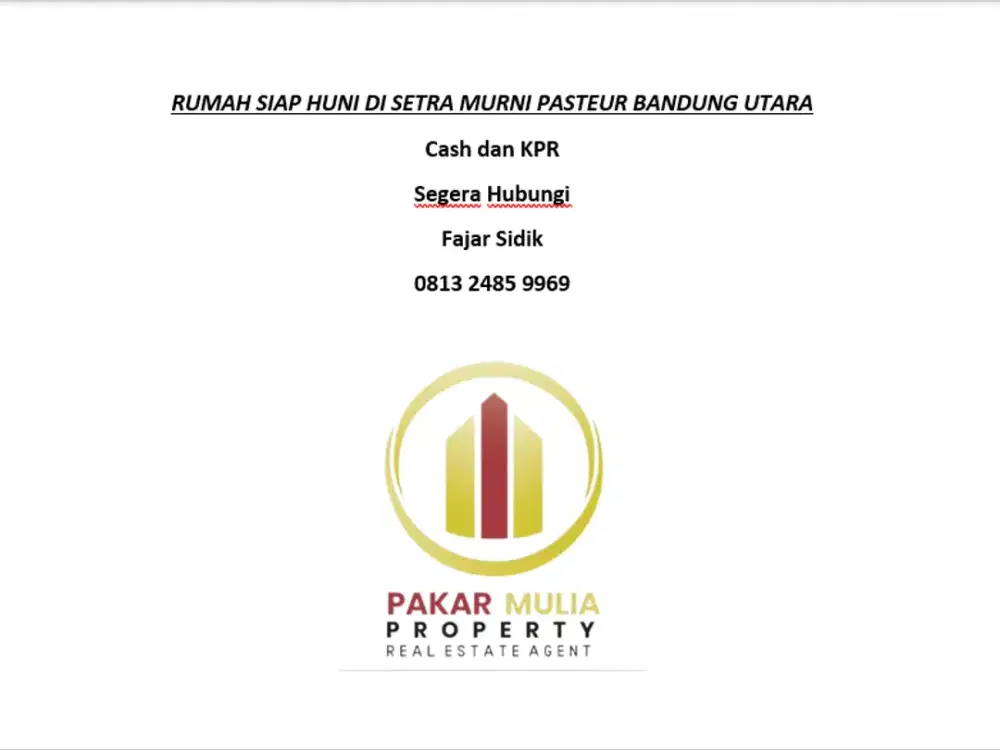 RUMAH MURAH SIAP HUNI DI SETRA MURNI PASTEUR BANDUNG UTARA