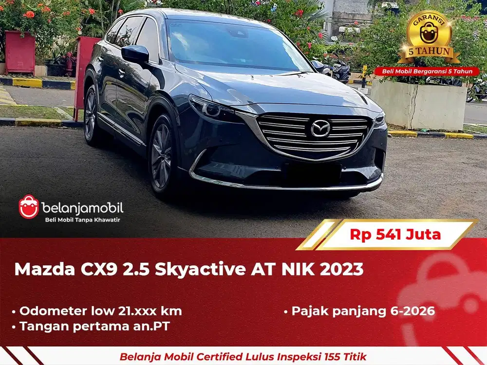 [ GARANSI 5TH ] Mazda CX9 CX-9 CX 9 2.5 Skyactive AT 2023 2024