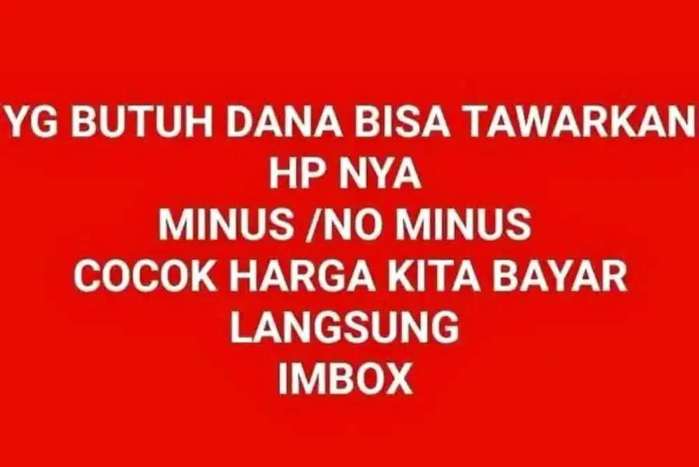 TERIMA TAMPUNG HP BEKAS DALAM KONDISI MINUS ATAU PUN NO MINUS