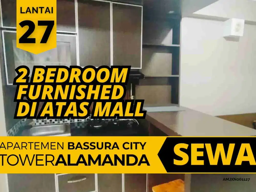 Sewa 2 Bedroom Furnished Lantai 27 Di Atas Mall Apartemen Bassura city