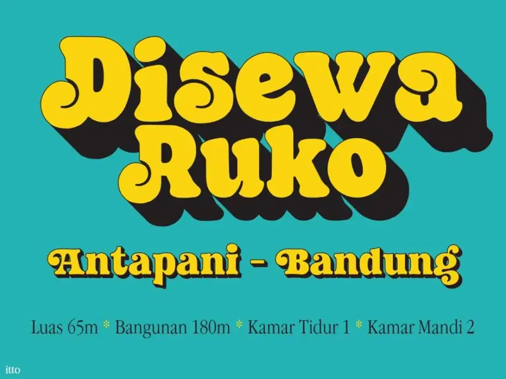 SEWA RUKO MURAH DI , ANTAPANI, TERUSAN JAKARTA, ARCAMANIK, BANDUNG TIMUR,