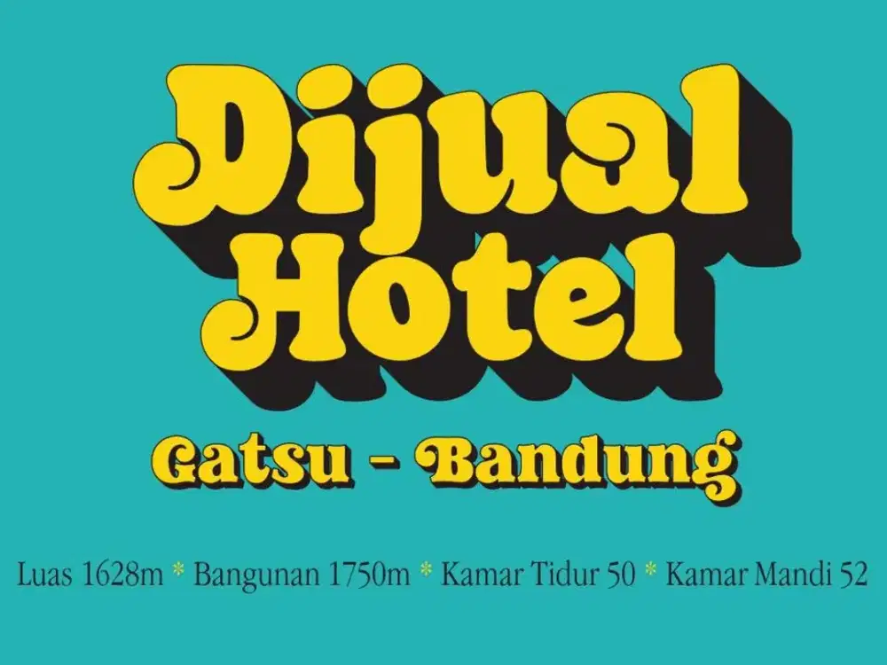 JUAL HOTEL MURAH DI, GATOT SUBROTO, ASIA AFRIKA, BURANGRANG, BANDUNG PUSAT,