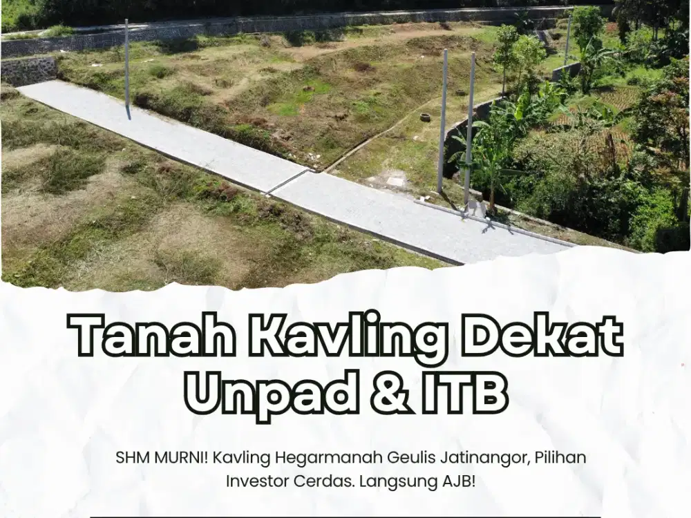 Investasi Emas Jatinangor! Kavling Hegarmanah 5 Menit Akses Tol Cisumdawu & JATOS