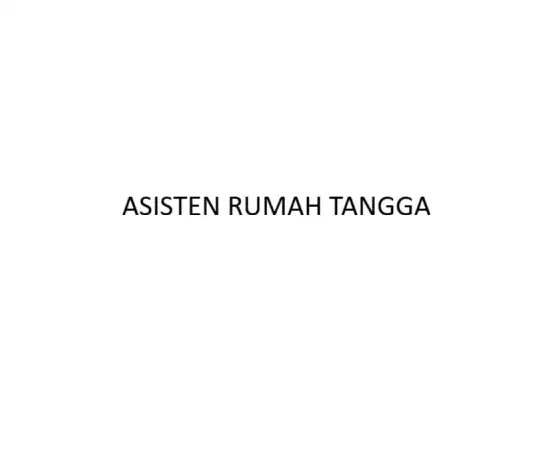 ASISTEN RUMAH TANGGA
