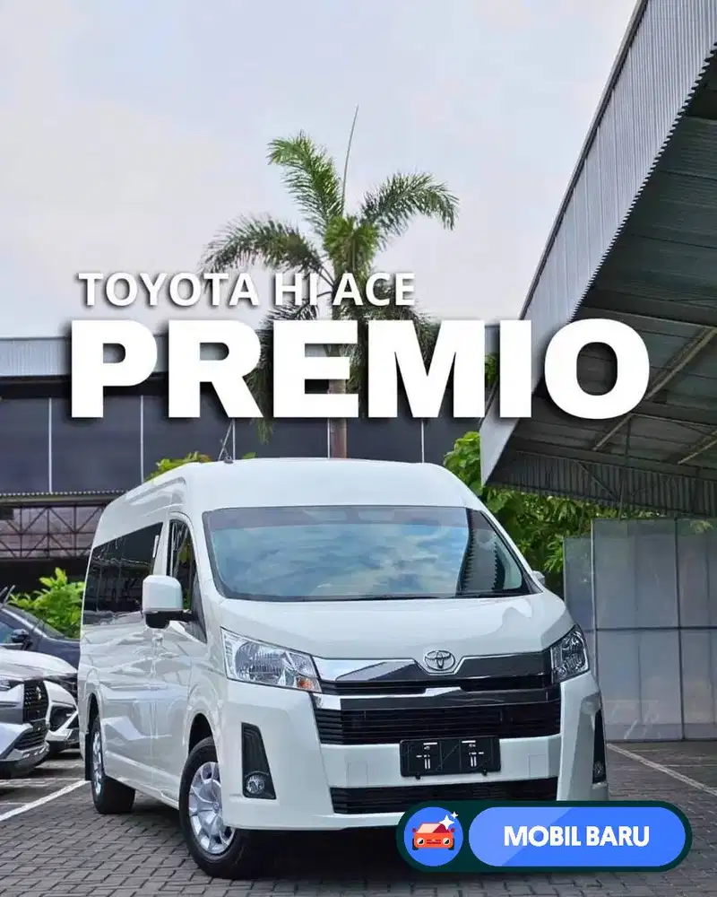 [Mobil Baru] New Hiace Premio Mitra Bisnis yang setia dan Handal