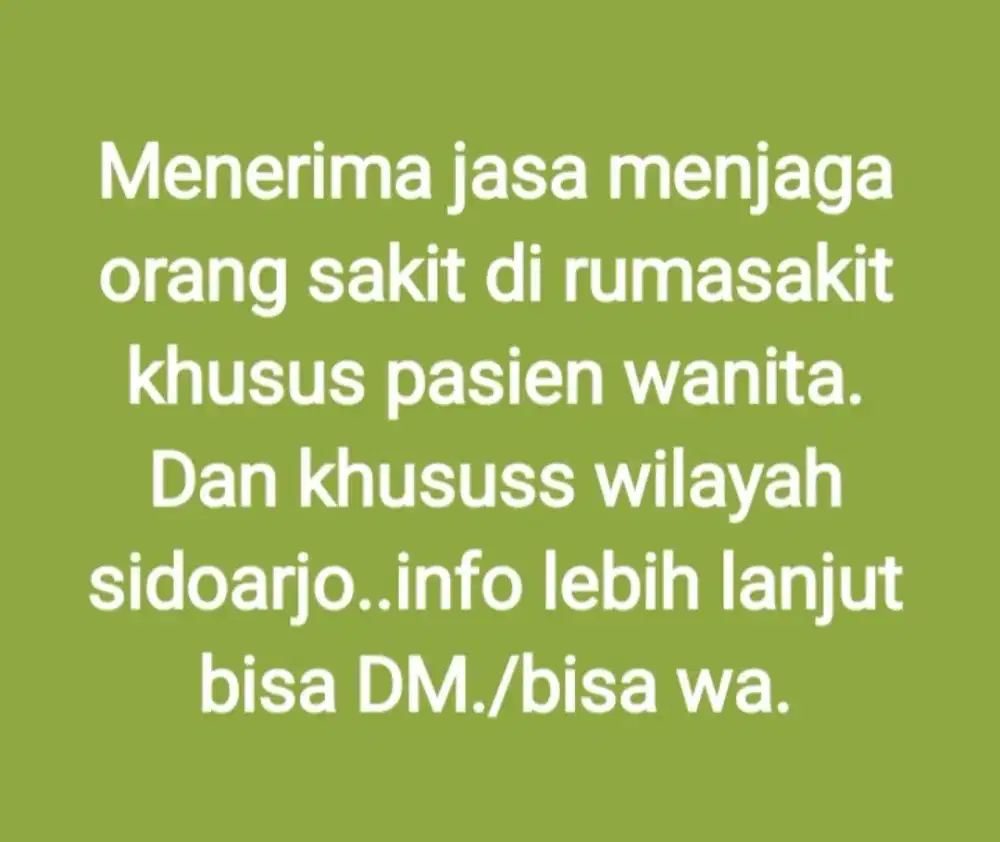 Khusus untuk jaga org sakit