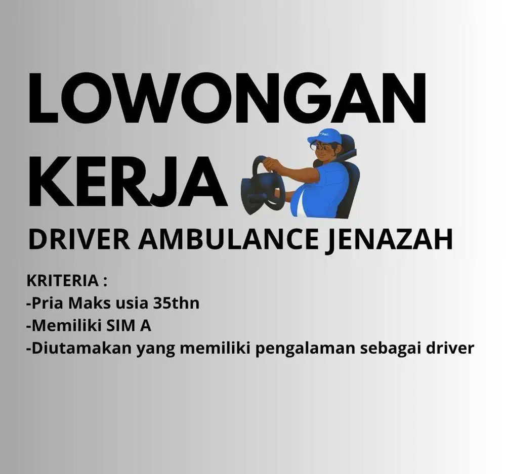 LOWONGAN KERJA DRIVER AMBULANCE JENAZAH