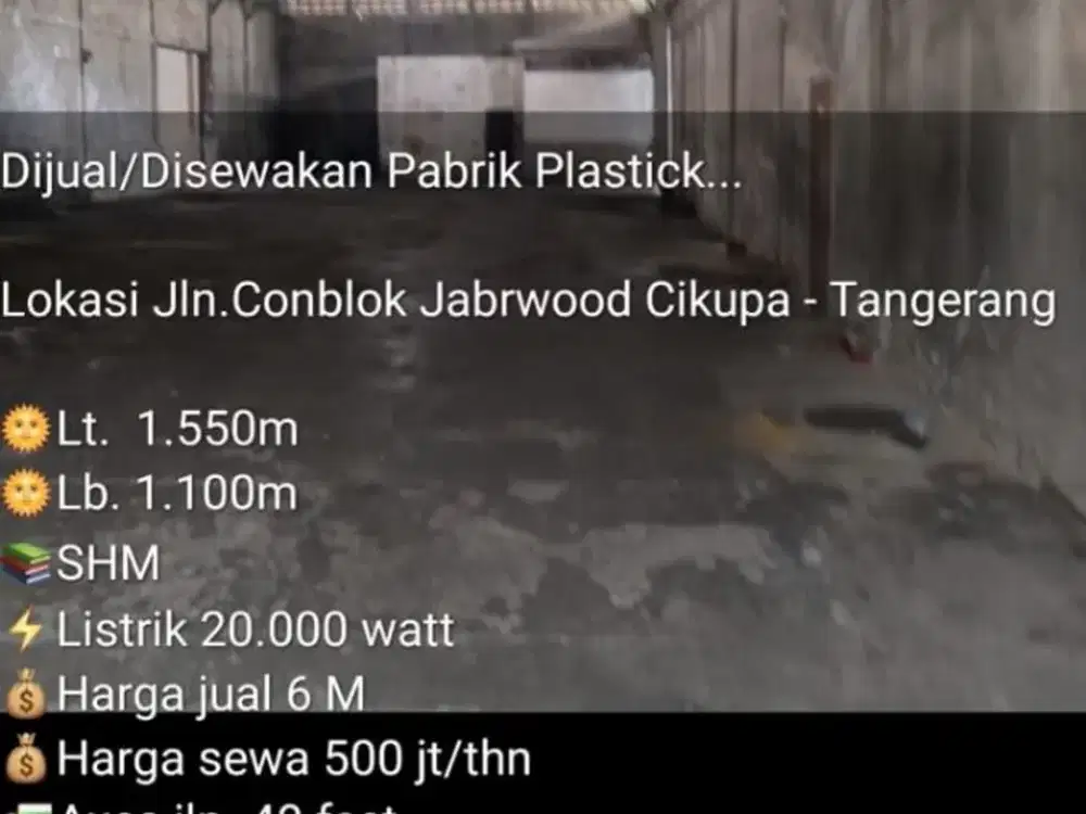 Dijual/Disewakan Pabrik Plastick...  Lokasi Jln. Conblok Jabrwood Cikupa - Tangerang