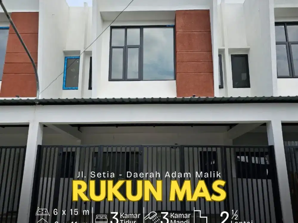 Jual Rumah 2,5 Tingkat di Komplek Rukun Mas Jalan Setia - Daerah Adam Malik