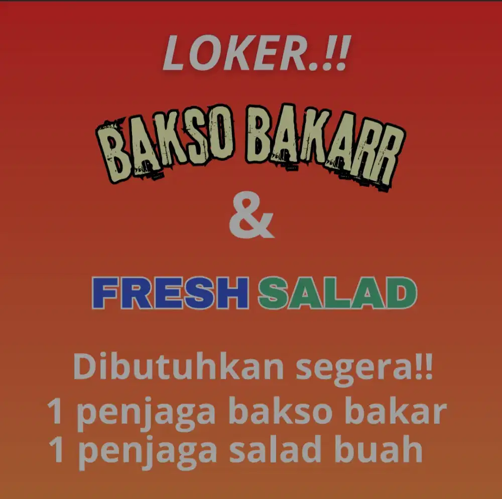 LOKER jaga Stand Bakso Bakar & Salad Buah