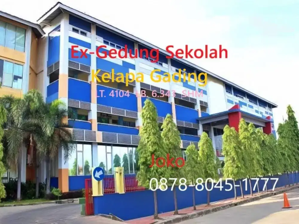 Ex Gedung Sekolah Kelapa Gading Jl. Peganggsaan, Kelapa Gading