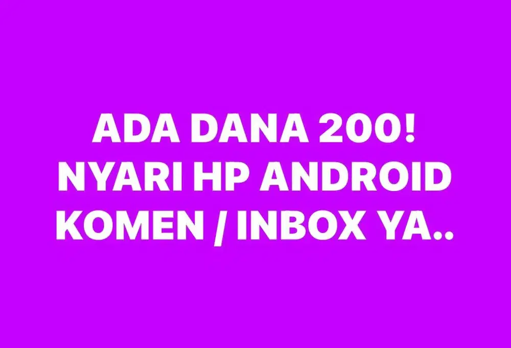 BUTUH HP ANDROID
