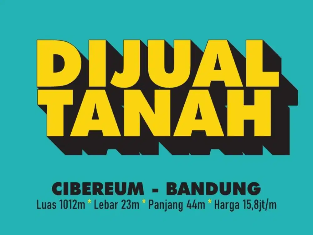 JUAL TANAH MAIN ROAD DI, CIBEREUM, ANDIR, CIMAHI TENGGAH, SUDIRMAN, BANDUNG,