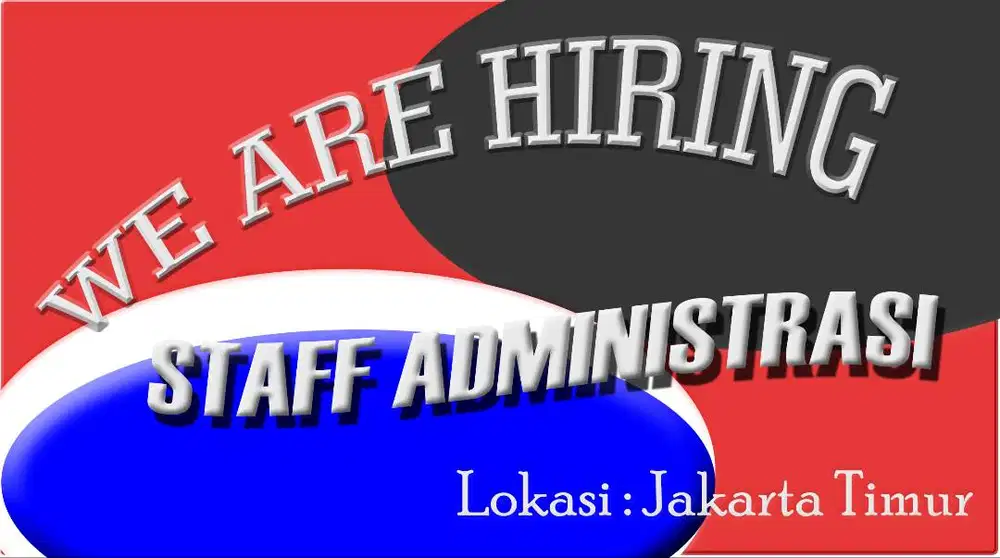 Dibutuhkan STAFF ADMIN Domisili Jakarta Timur