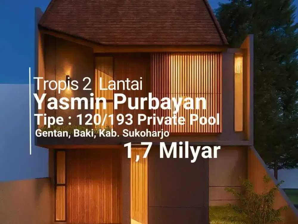 Yasmin Purbayan, Gentan. Hunian Mewah dengan  Private Pool