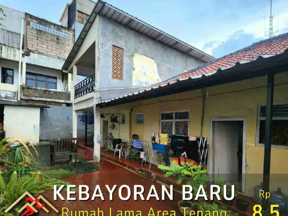 DIJUAL RUMAH LAMA DEKAT POLIM DAN BLOK M SQUARE KEBAYORAN BARU JAKARTA SELATAN