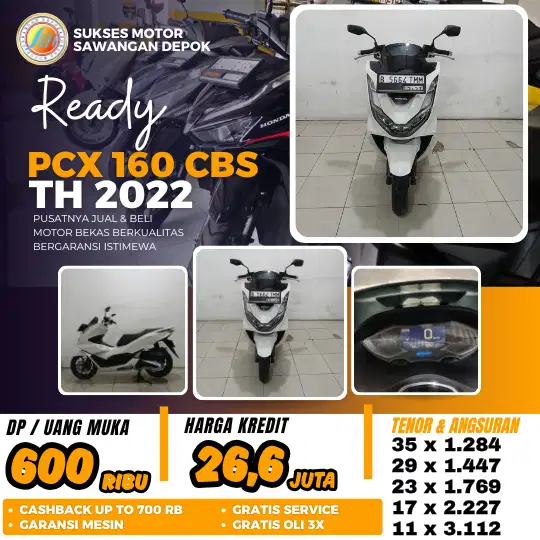 DP 600 KREDIT HONDA NEW PCX 160 CBS TH 2022 UNIT ISTIMEWA BERGARANSI