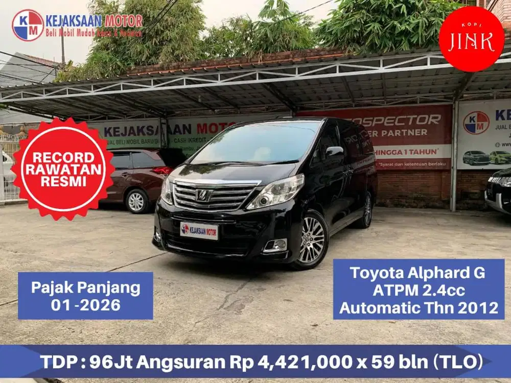 Toyota Alphard G ATPM 2.4cc Th'2012 AT . RECORD AUTO2000 RAWATAN RESMI